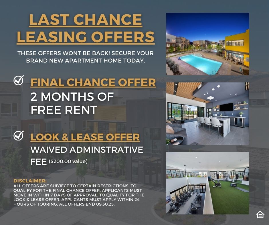 graphic designed image that reads: last chance leasing offers these offers wont be back! secure your brand new apartment home today. Efinal chance offer two-months free rent look & lease offer waived administrative fee 200 value and disclaimer
