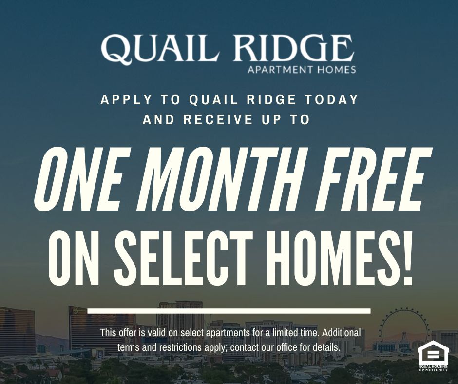 Quail Ridge Apartment Homes. Apply to Quail Ridge today and receive up to ONE MONTH FREE ON SELECT HOMES!   This offer is valid on select apartments for a limited time. Additional terms and restrictions apply; contact our office for details. Equal Housing Opportunity.