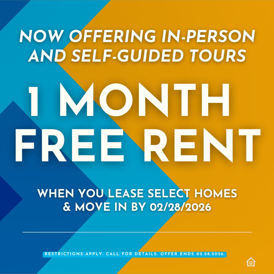 Promotional graphic announcing one month free rent when you lease select homes and move in by February 28, 2026, with in-person and self-guided tours now available. Restrictions apply. Call for details.