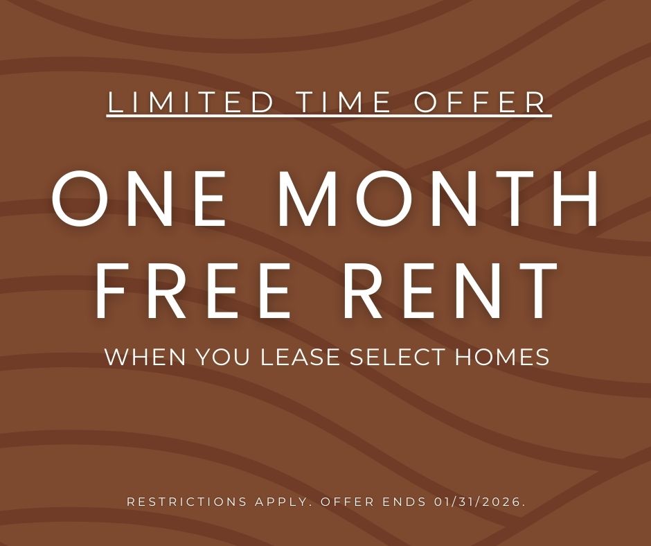 Promotional graphic with brown textured background reading “Limited Time Offer. One Month Free Rent when you lease select homes. Restrictions apply. Offer ends 01/31/2026.”