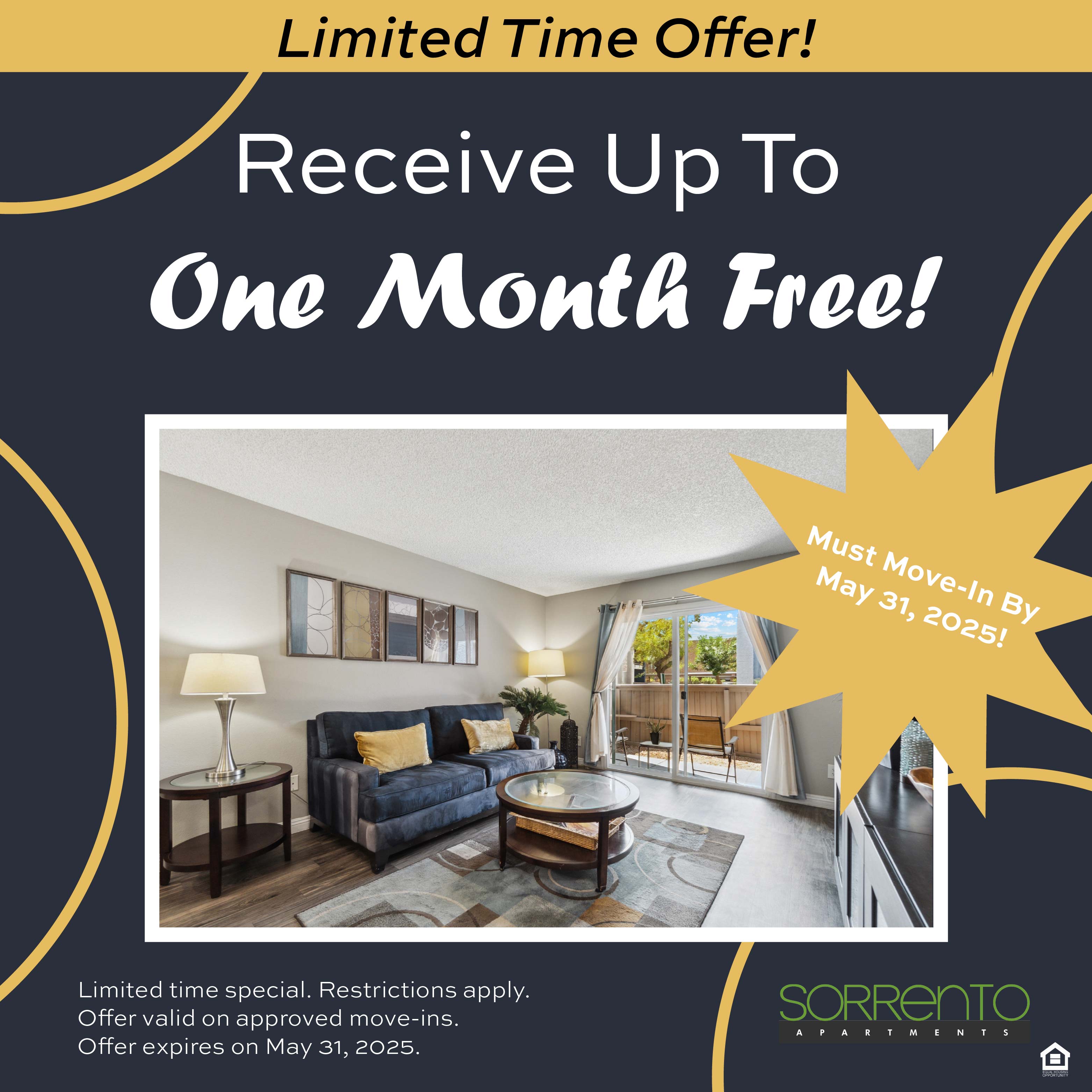 Promotion Receive up to ONE MONTH FREE on select apartments! Must move-in by May 31st 2025. Limited time special. Restrictions apply.