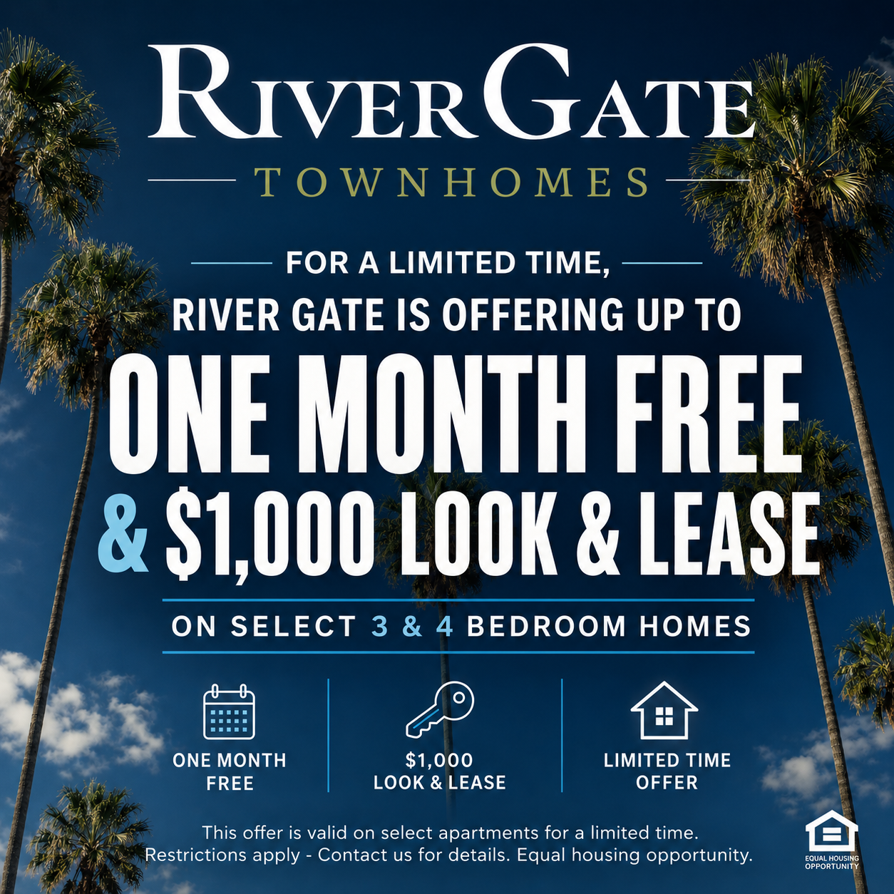 River Gate Townhomes marketing promotional graphic background is of palm trees in Los Angeles text reads for a limited time river gate is offering up to one month free and $1,000 look and lease on select THREE AND four bedroom homes This offer is valid on select apartments for a limited time. Restrictions apply - Contact us for details. Equal housing opportunity
