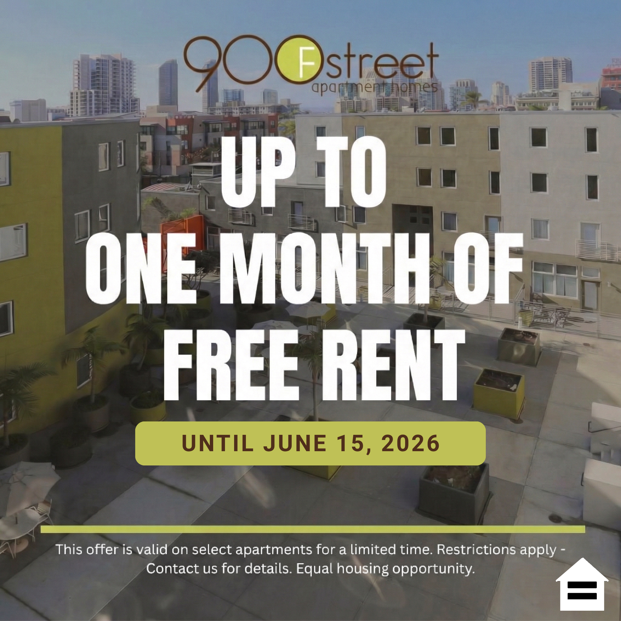 An advertisement for '900 F Street Apartment Homes', featuring an aerial view of an apartment complex courtyard with patio furniture and a city skyline. Overlaid bold white text reads: 'ONE MONTH OF FREE RENT'. Below this, smaller text reads: 'UNTIL June 15, 2026'. At the bottom, a horizontal line separates the disclaimer text: 'This offer is valid on select apartments for a limited time. Restrictions apply - Contact us for details. Equal housing opportunity.' The Equal Housing Opportunity logo is in the