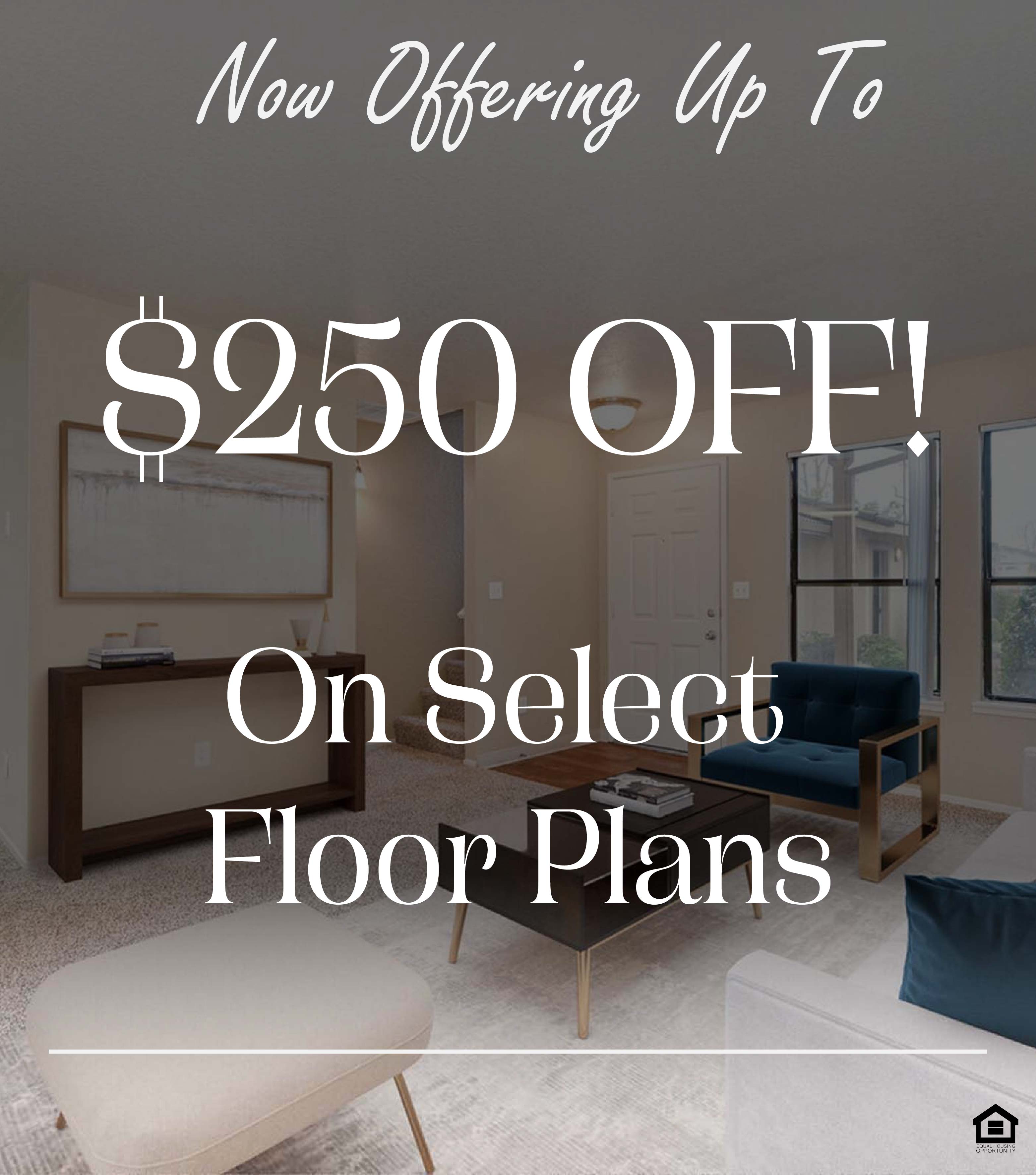 Staged living room with view of stairs. The text on the image says, "Now offering up to $250 OFF on select floor plans."