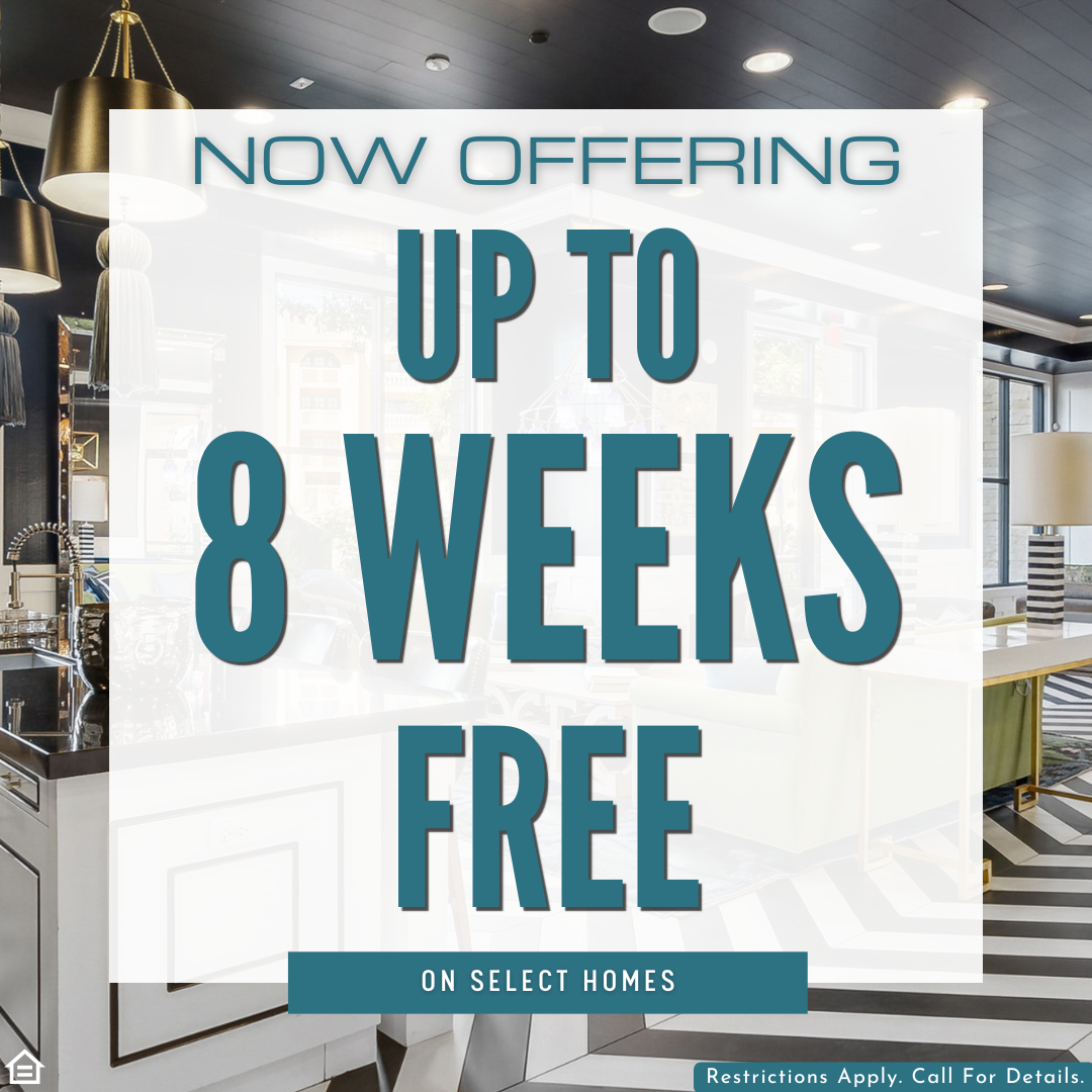 Promotional graphic showing a modern apartment interior with the text: “Now Offering Up to 8 Weeks Free on Select Homes.” A small note at the bottom reads, “Restrictions apply. Call for details.”