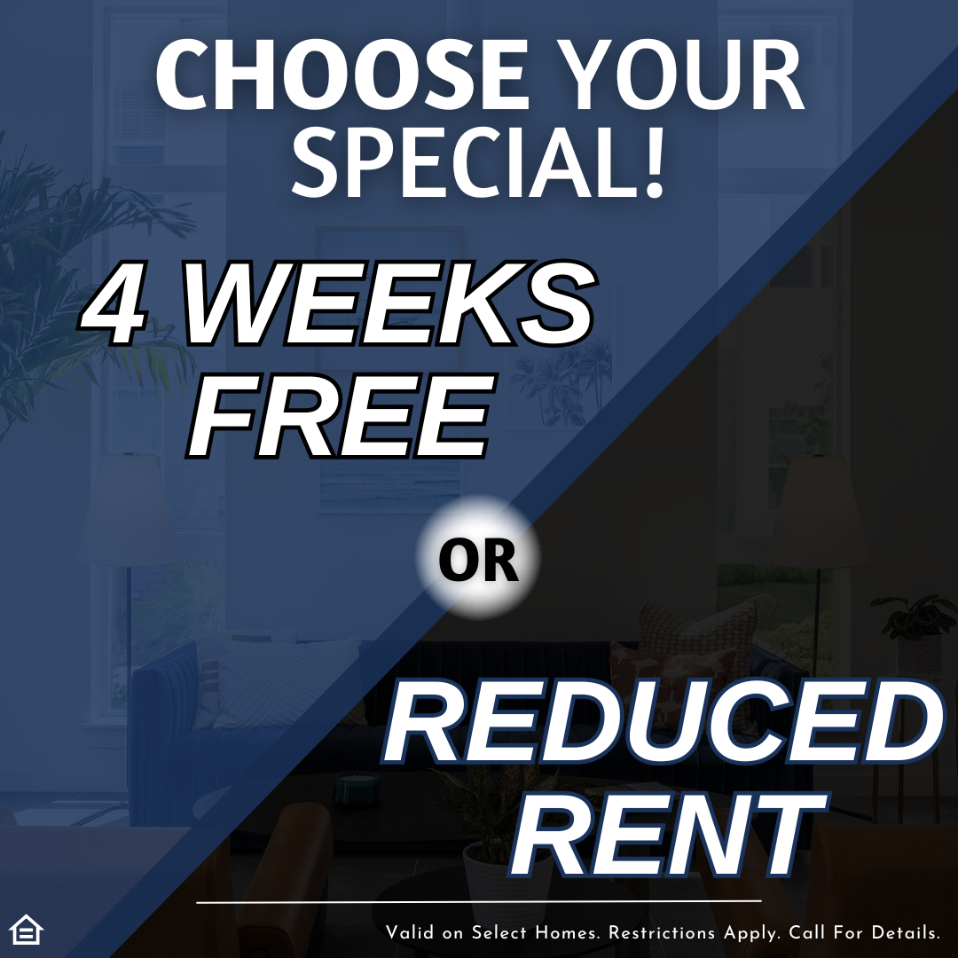 A promotional graphic featuring a background photo of a modern apartment living room with a blue sofa. Large text overlaid reads "CHOOSE YOUR SPECIAL!" followed by two options separated by a glowing "OR" circle: "4 WEEKS FREE" or "REDUCED RENT." A disclaimer at the bottom states, "Valid on Select Homes. Restrictions Apply. Call For Details," alongside an Equal Housing Opportunity logo.