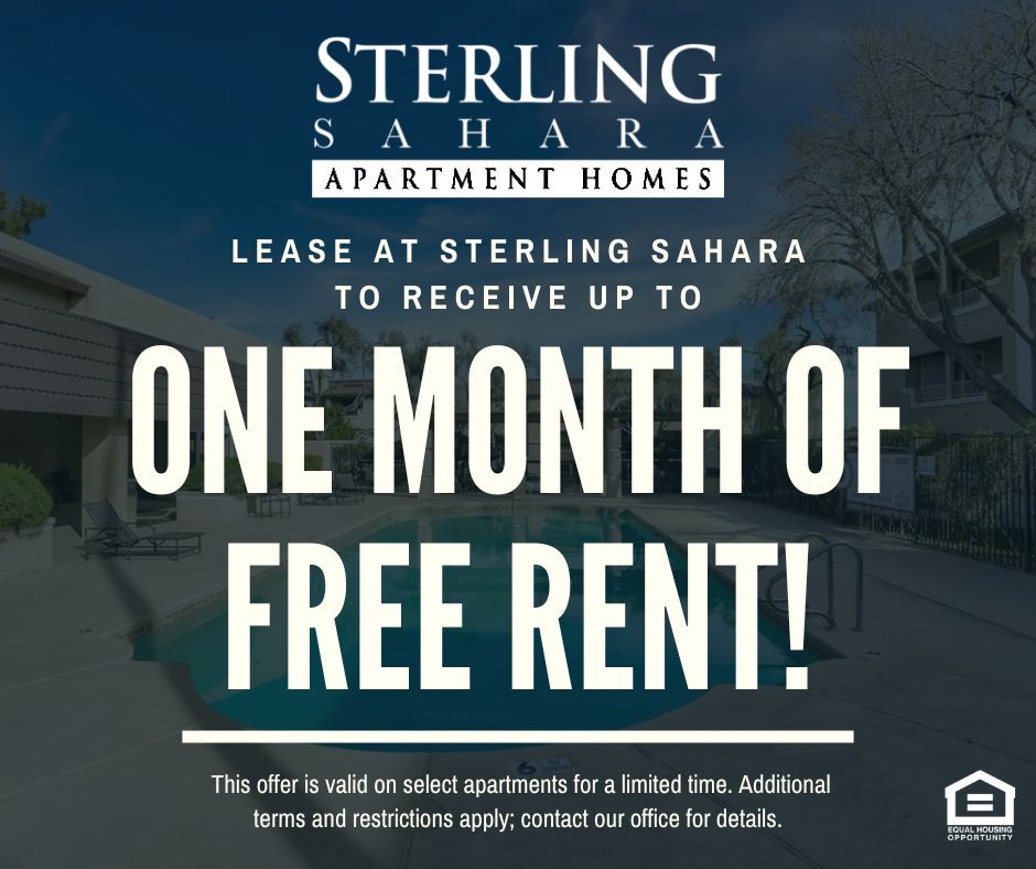Sterling Sahara Apartment Homes. Lease at Sterling Sahara to receive up to ONE MONTH OF FREE RENT! This offer is valid on select apartments for a limited time. Additional terms and restrictions apply; contact our office for details. Equal Housing Opportunity.