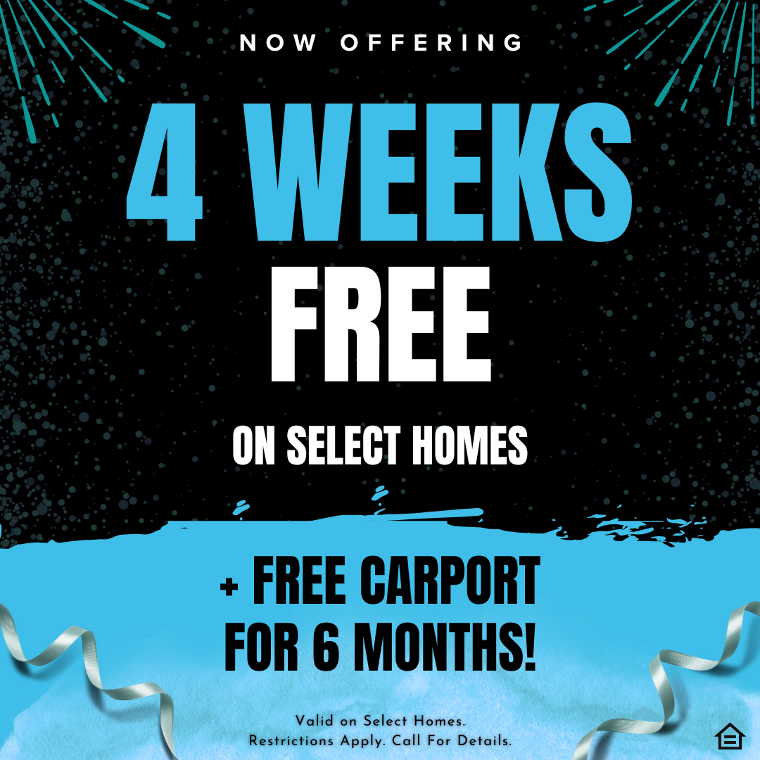 Promotional graphic on a black background with a festive, starry pattern and a blue paint splatter design at the bottom with ribbons. Large blue and white text reads, 'NOW OFFERING 4 WEEKS FREE ON SELECT HOMES + FREE CARPORT FOR 6 MONTHS!' Fine print at the bottom states, 'Valid on Select Homes. Restrictions Apply. Call For Details.' alongside an Equal Housing Opportunity icon.