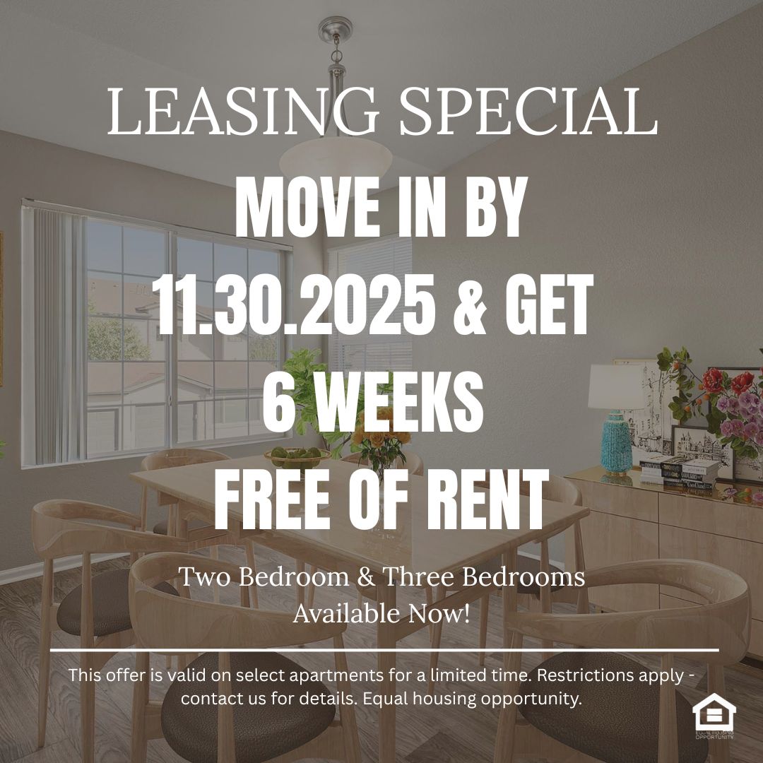 Pictured is a dining room table with a vase of flowers on the table and a window on the wall  reading "LEASING SPECIAL move in by 11 30 2025 and get 6 weeks free of rent One bedroom and two bedrooms available now This offer is valid on select apartments for a limited time. Restrictions apply - contact us for details. Equal housing opportunity.
