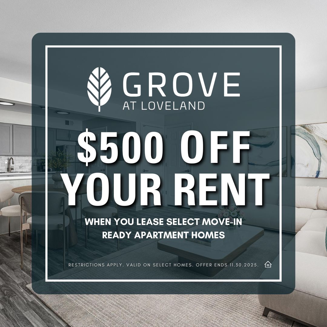 Promotional graphic for The Grove at Loveland apartments announcing a limited-time offer. Text reads: “$500 Off Your Rent when you lease select move-in ready apartment homes.” Fine print along the bottom states: “Restrictions apply. Valid on select homes. Offer ends 11.30.2025.” The background shows a bright, modern living space with neutral décor and an open kitchen layout.