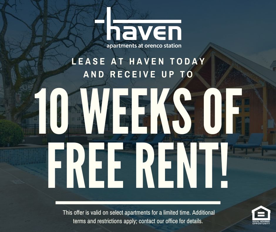 Haven Apartments at Orenco Station. Lease at Haven today and receive up to 10 WEEKS OF FREE RENT!  This offer is valid on select apartments for a limited time. Additional terms and restrictions apply; contact our office for details. Equal Housing Opportunity.