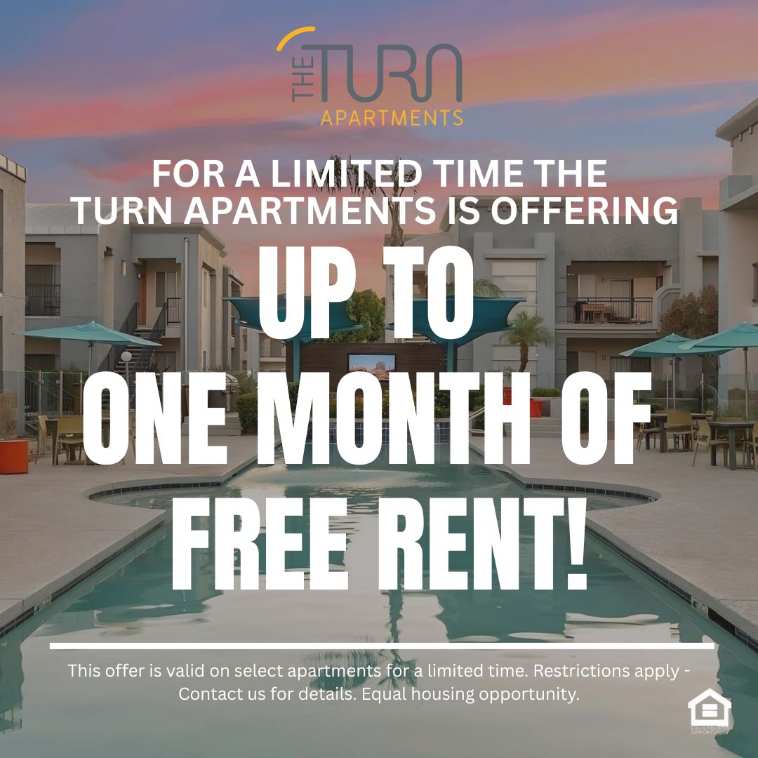 Marketing promotional graphic text reads for a limited time the turn apartments is offering up to one month of free rent This offer is valid on select apartments for a limited time Restrictions apply Contact us for details Equal housing opportunity