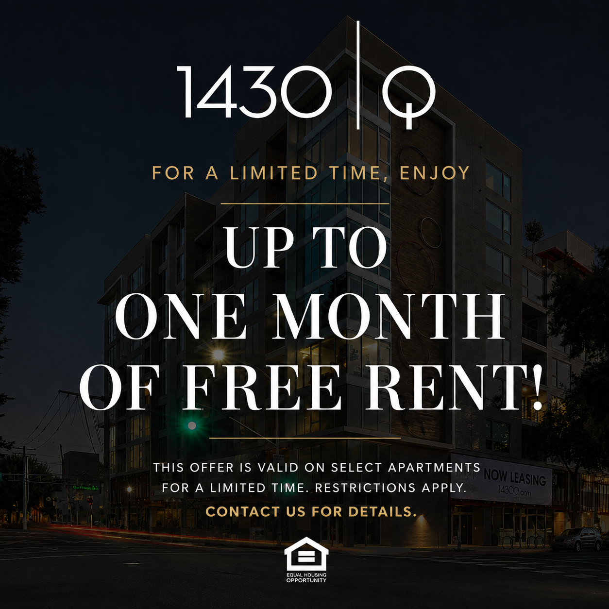 Marketing promotional graphic the background is of the exterior of the community and the text reads for a limited time enjoy up to one month of free rent This offer is valid on select apartments for a limited time. Restrictions apply - Contact us for details. Equal housing opportunity.