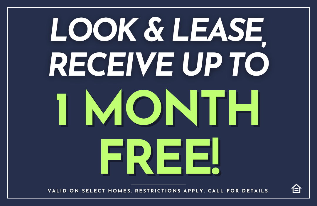 A promotional graphic on a navy blue background with a white border. White text at the top reads, 'LOOK & LEASE, RECEIVE UP TO'. Below, in large, bold, lime green text with a drop shadow, it states, '1 MONTH FREE!'. Small white text at the bottom reads, 'VALID ON SELECT HOMES. RESTRICTIONS APPLY. CALL FOR DETAILS.'. An Equal Housing Opportunity icon is in the bottom right.