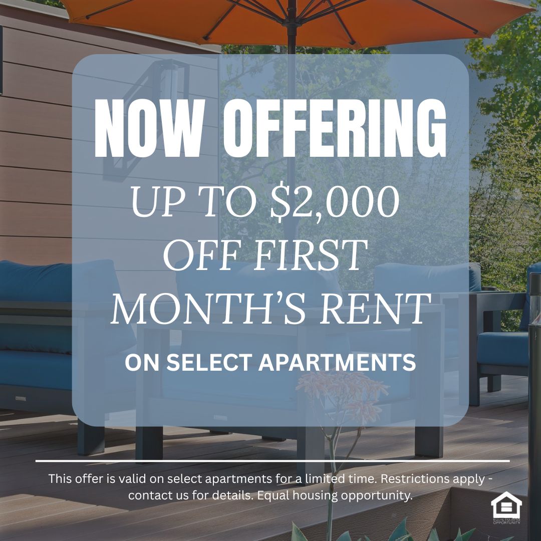 A promotional graphic stating Apply Today to Receive Up to 2000 OFF FIRST MONTHS RENT on Select Apartment Homes Limited Time Offer Restrictions May Apply Equal Housing Opportunity With a background of patio furniture with an umbrella