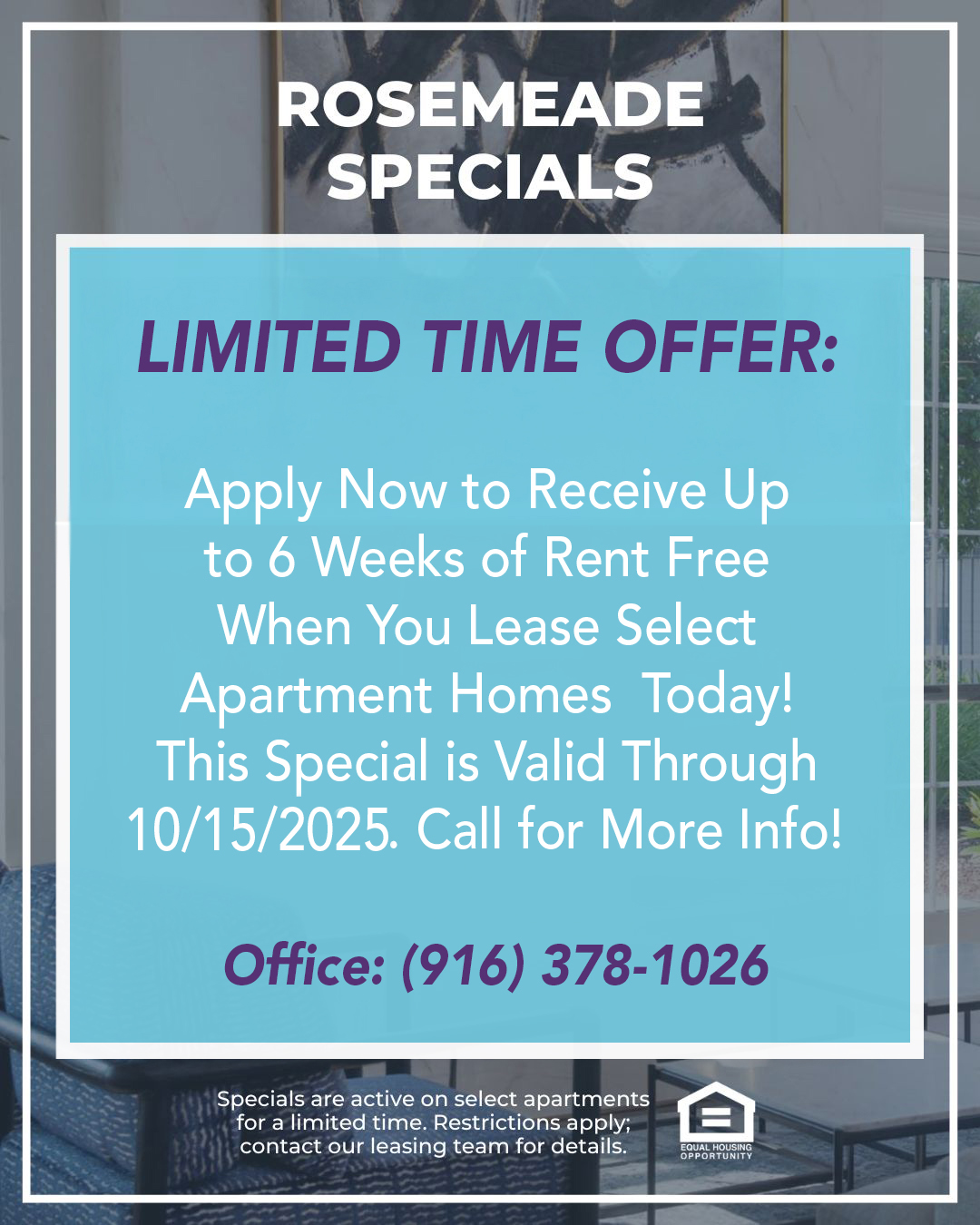 Rosemeade Specials For a limited time only,  lease at Rosemeade Olympus Pointe before 9/30/2025 and receive up to SIX WEEKS RENT FREE! This offer is valid on select apartments for a limited time. Additional terms & restrictions apply - contact our team for details. Equal housing opportunity.