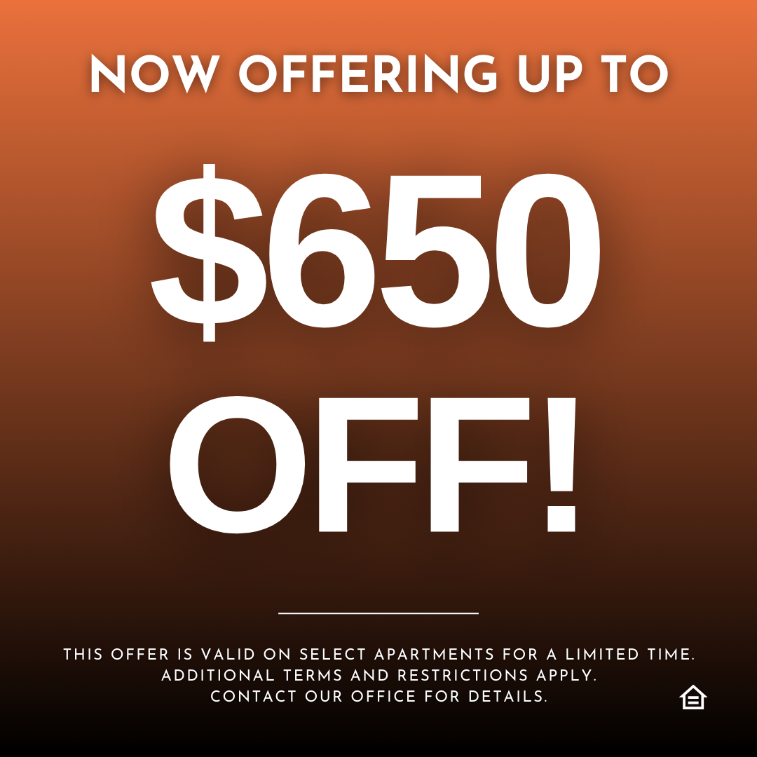 Promotional graphic with orange-to-black gradient reading “Now Offering Up to $650 Off!” with fine print noting the offer is valid on select apartments for a limited time and terms apply.