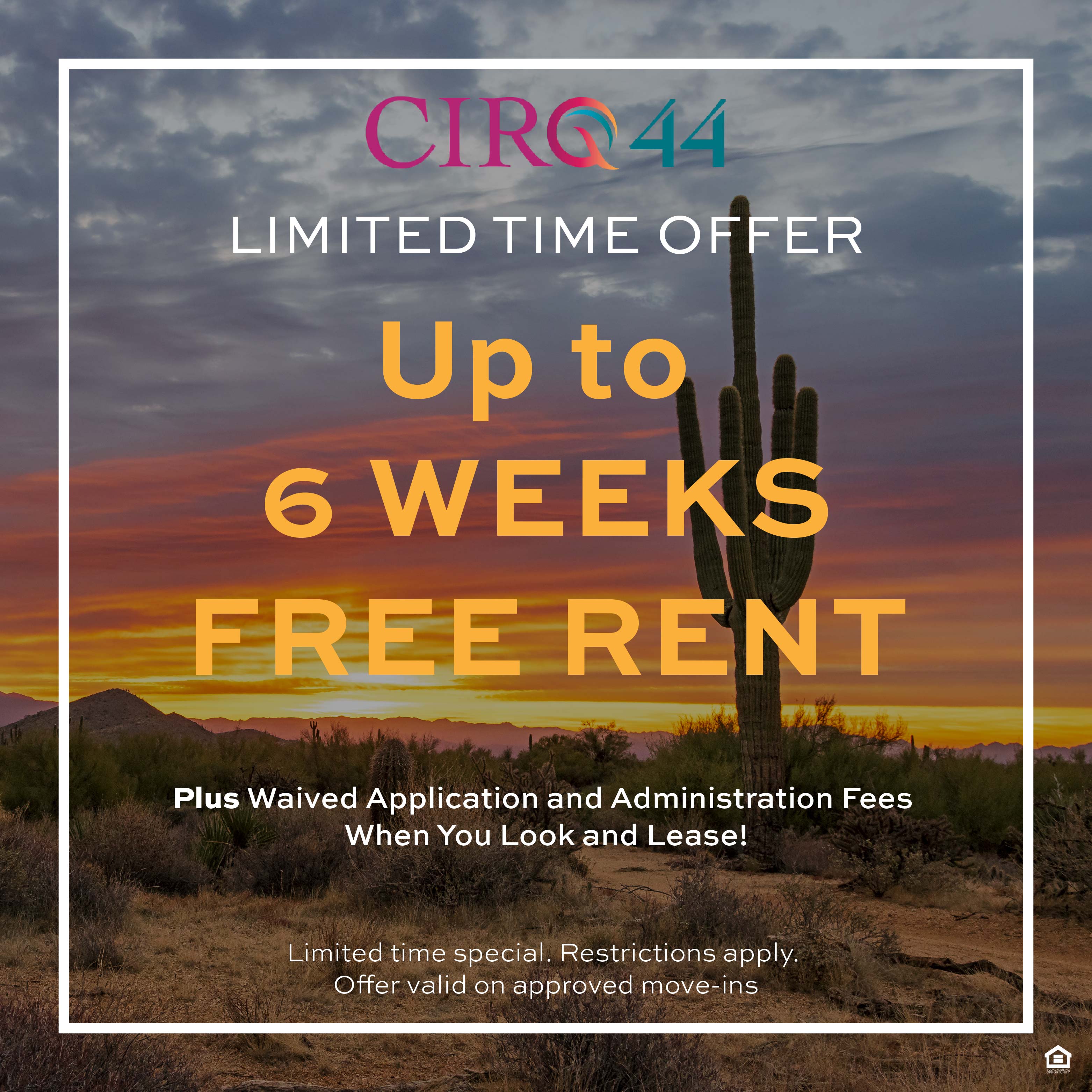 Promotion image stating Up to 6 Weeks Free on Select Apartments plus waived application and administration fees when you look and lease. Limited time special, some restrictions apply.